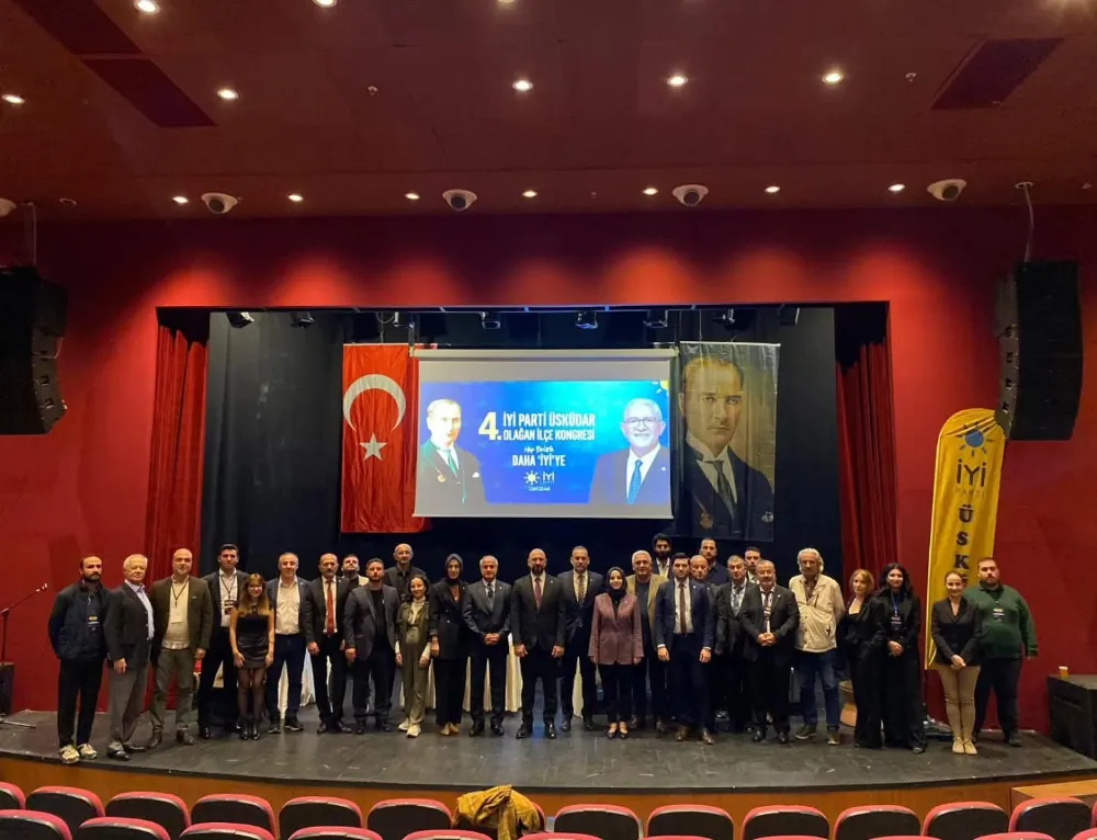 İYİ Parti Üsküdar İlçe Başkanlığı 4. Olağan Genel Kurulu Yapıldı