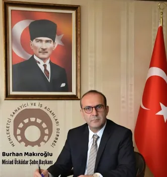 Misiad Üsküdar Şube Başkanı Burhan Makıroğlu'dan Muhtar Günü Mesajı